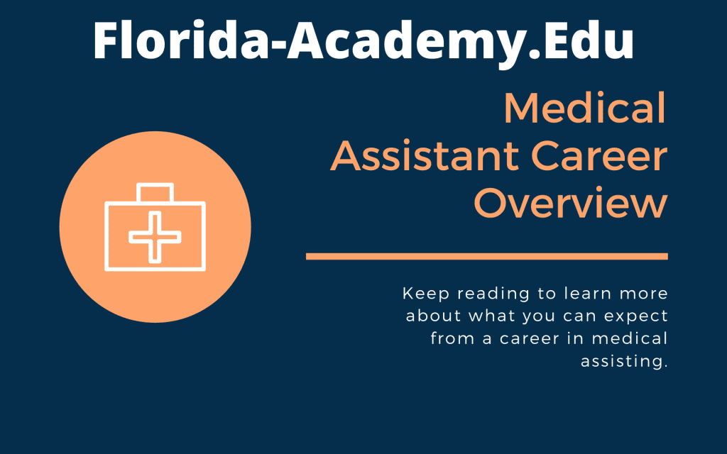 Medical Assistant Career Overview Why and How information