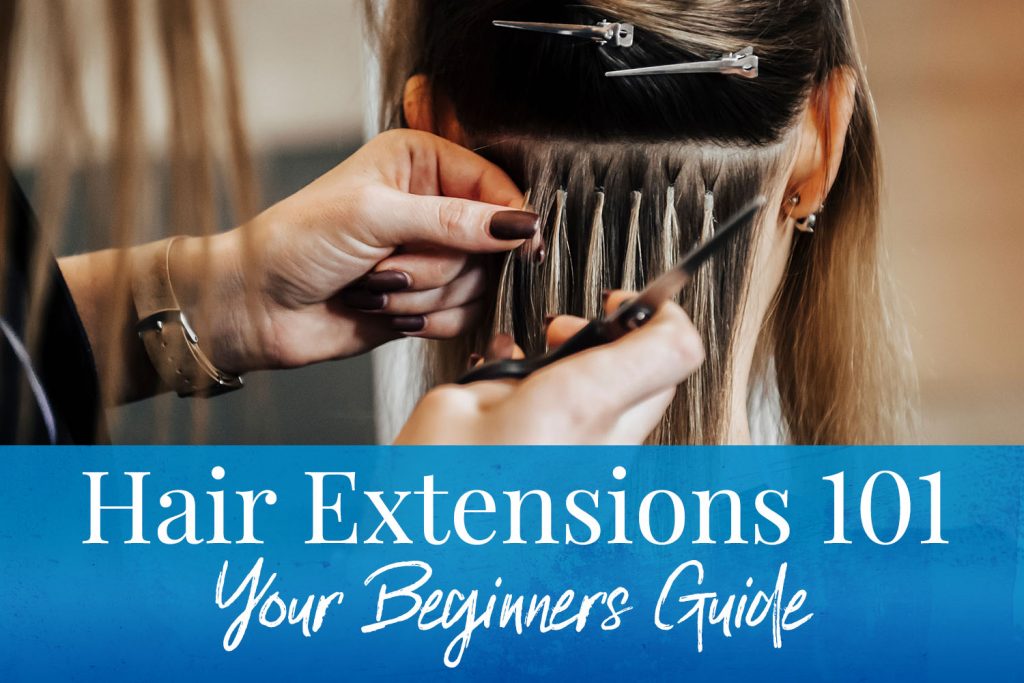 Hair Extensions 101 Your Beginners Guide Florida Academy