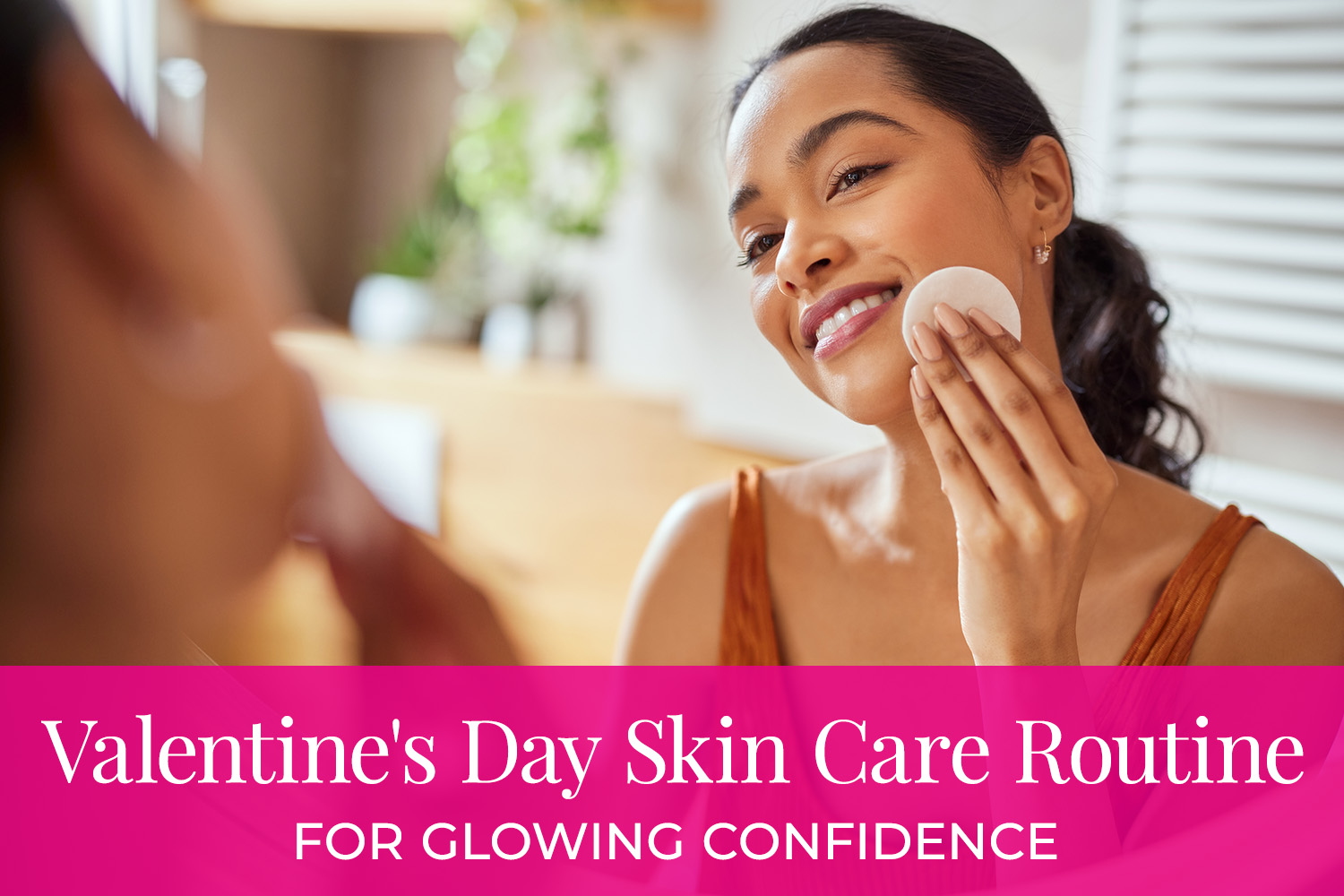 valentines-day-skincare-routine-blog-header