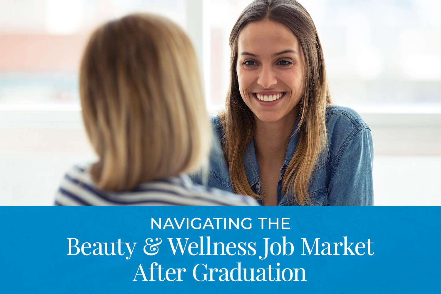 Navigating the Beauty & Wellness Job Market After Graduation