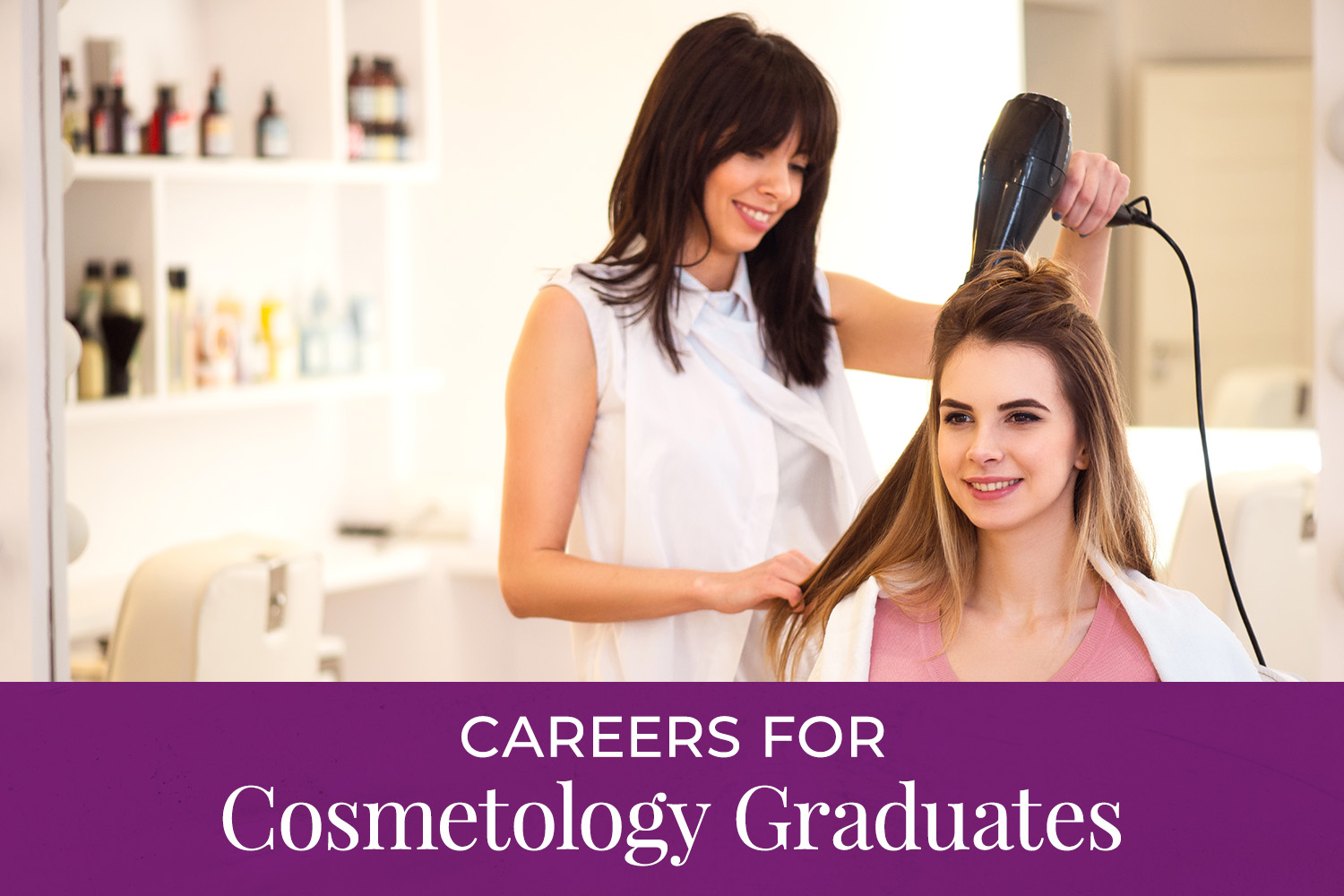 Careers for cosmetology graduates