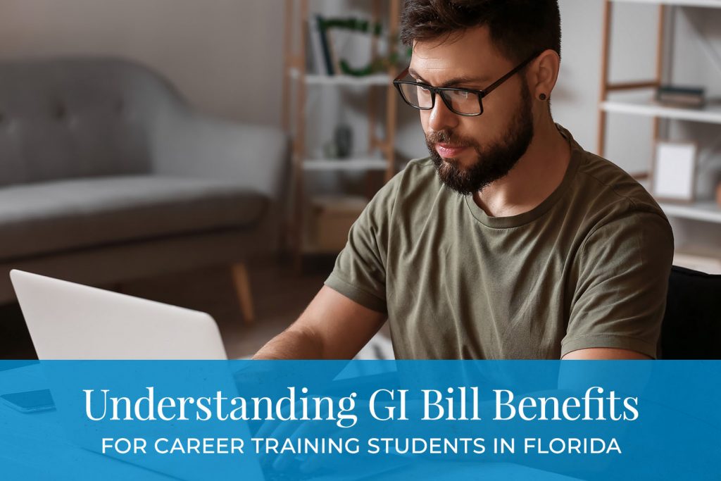 Understanding Financial Aid and GI Bill Benefits for Career Training Students in Florida