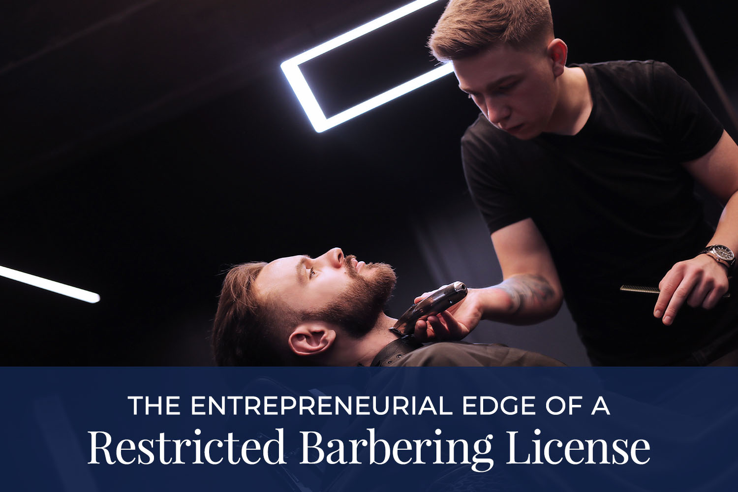 The entrepreneurial edge of a restricted barbering license